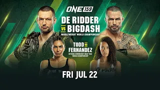 ONE 159: De Ridder vs. Bigdash | Full Event