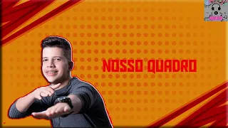 NOSSO QUADRO - NADSON O FERINHA 2023 / MusicBr