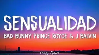 Sensualidad (Lyrics) - Bad Bunny X Prince Royce X J Balvin X Dj Luian X Mambo Kingz