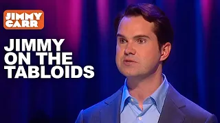 Jimmy On The Tabloids | Jimmy Carr