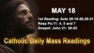 Catholic Daily Mass Readings for today I Saturday May 18 2024