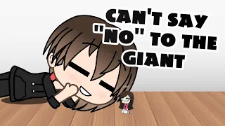 Can't say "no" to the giant for 24 hours | Gacha Life | GLMM