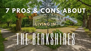 7 Things YOU SHOULD KNOW Before MOVING HERE: BERKSHIRES MASSACHUSETTS - Guide to Western MA