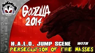 Godzilla 2014 - H.A.L.O Jump Scene (with "Persecution Of The Masses")