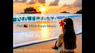 "NATHASA"( Malax Sewen's X Bishop Lens X Manzon) 🇵🇬PNG 2024 Latest Music.❤️🙏🎶