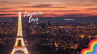 LGBTQ+ WebSerie -  Layover Love Ep01  (Lesbian couple in paris)