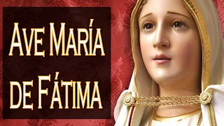 Ave María de Fátima - Himno a la Virgen de Fátima