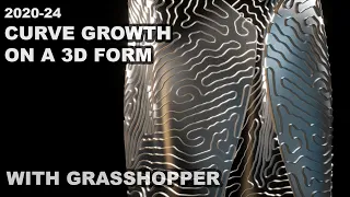 How to: Curve Growth on 3D Form ( Grasshopper )