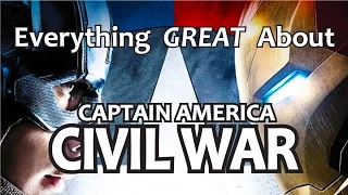 Everything GREAT About Captain America: Civil War!