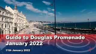 Guide to Douglas Promenade Isle of Man: January 2022