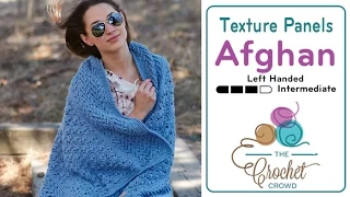 Left Hand: Crochet Texture Panels Blanket Pattern | The Crochet Crowd