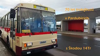 70 let trolejbusů v Pardubicích s Škodou 14Tr