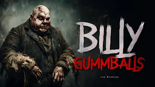 Creepypasta "Billy Gummballs" German/Deutsch