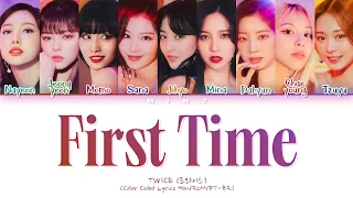 TWICE (트와이스) – First Time (HAN|ROM|PT-BR) Color Coded 가사