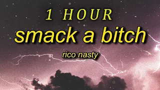 Rico Nasty - Smack A Bitch  (Lyrics) | 1 HOUR