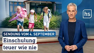 Einschulung teuer wie nie | hessenschau vom 04.09.2023