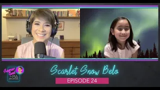Episode 25 - Scarlet Snow Belo | Surprise Guest with Pia Arcangel