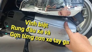 Cách trị rung đầu xe và Gợn từng cơn Xe tay ga.