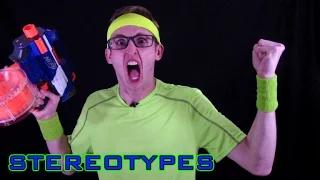 NERF STEREOTYPES | THE TRY HARD