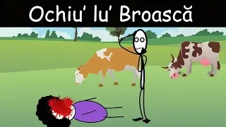 AVENTURI CU VACA: Ochiu' Lu' Broască