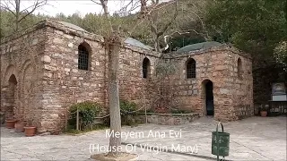 MERYEM ANA EVİ (House Of Virgin Mary) - Selçuk/İzmir