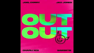 Joel Corry & Jax Jones ft. Charli XCX & Saweetie - Out Out (Clean Version)