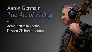 "Art of Falling" by Aaron Germain featuring Adam Shulman and Deszon Claiborne