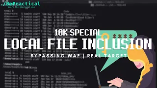 BUG BOUNTY: BYPASSING WAF TO GET LFI (REAL TARGET) | 10K SPECIAL | 2023