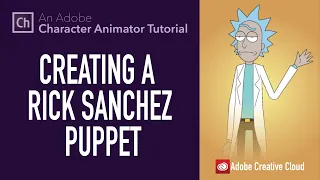How to create a Rick Sanchez puppet in Adobe Character Animator using Adobe Illustrator!