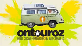 OntourOZ | Girl Skateboards in Australia