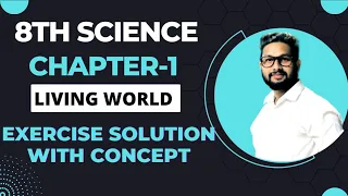 8th Science | Chapter 1| Living World & Classification of Microbes | Exercise Concept Solutions