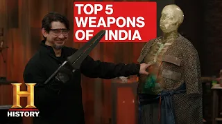 Forged in Fire: TOP 5 DEADLIEST WEAPONS FROM INDIA | History