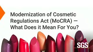 Modernization of Cosmetic Regulations Act (MoCRA) — What Does it Mean For You?