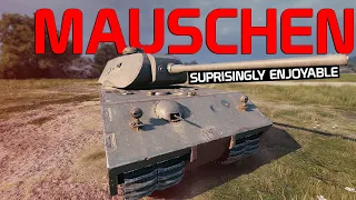 Mauschen: Suprisingly Enjoyable!  | World of Tanks