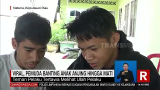 Viral, Pemuda Banting Anak Anjing Hingga Mati | REDAKSI (03/08/23)