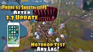 iPhone 6s PUBG Hotdrop Test After 2.7 Update🔥| Smooth+30FPS | 2GB+32GB | Lag or FPS Test?