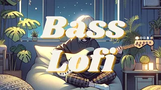 Low-end 🎸 Bass Guitar Lofi 🎵 lofi hip-hop ~~ [Lofi to Study/Chill/Relax]