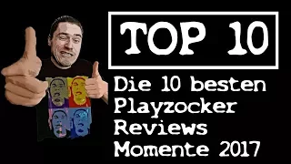 TOP 10 - DIE 10 BESTEN PLAYZOCKER REVIEWS MOMENTE 2017