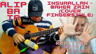 ALIP BA TA  REACTION   InsyaAllah - Maher Zain (cover fingerstyle)