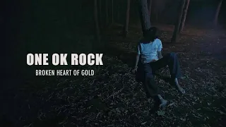 ONE OK ROCK 「 Broken Heart of Gold」（MV一般応募作品）#oneokrock #brokenheartofgold #MV