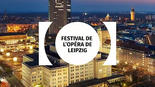 Opernfesttage Leipzig - Opera Leipzig Festival - Festival de L'Opéra de Leipzig
