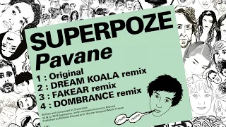 Superpoze - Pavane (Fakear Remix)