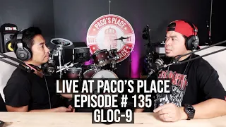 Gloc-9 EPISODE # 135 The Paco Arespacochaga Podcast