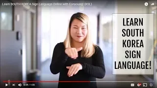 Learn SOUTH KOREA Sign Language Online with Eunyoung! (KSL)