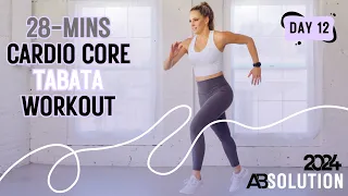 Dynamic 28-Minute Tabata: Cardio Core Blast for Peak Performance! - ABSOLUTION 2024 DAY 12