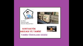 Kontaktör Arızası (Zınlama) ve Çözümü _ Tamir Videoları Serisi