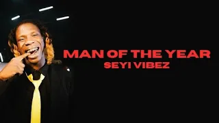 MAN OF THE YEAR - SEYI VIBEZ (lyrics)