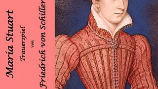 Maria Stuart - Trauerspiel by Friedrich SCHILLER read by redaer | Full Audio Book