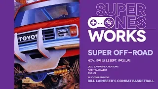 Super Off Road & Bill Laimbeer's Combat Basketball: Super star sagas | Super NES Works #025