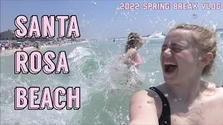 Santa Rosa Beach/Destin | spring break 2022 | vlog 1